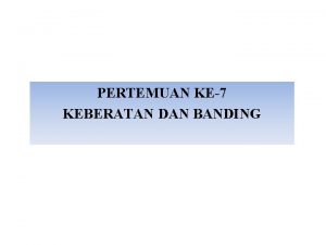 PERTEMUAN KE7 KEBERATAN DAN BANDING Tata Cara Penyelesaian