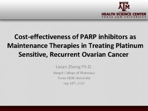 Costeffectiveness of PARP inhibitors as Maintenance Therapies in