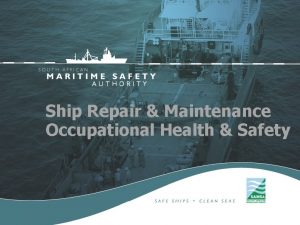 Ship Repair Maintenance Occupational Health Safety Background SAMSA