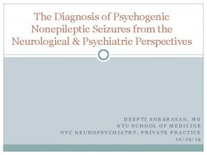 Psychogenic seizures