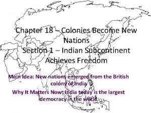 The colonies become new nations
