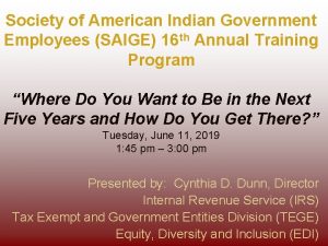 Society of American Indian Government Employees SAIGE 16