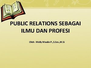 Public relation sebagai ilmu dan profesi