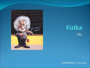 Sila fizika