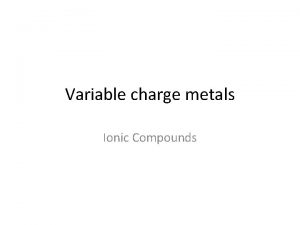 Variable charge elements Variable charge elements