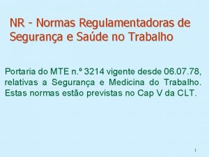 NR Normas Regulamentadoras de Segurana e Sade no