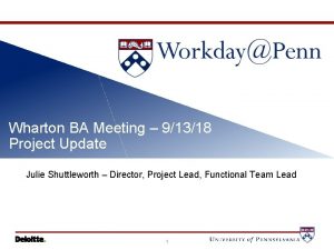 Project Update Wharton BA Meeting 91318 Project Update