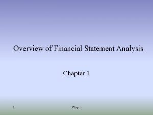 Chapter 1 overview of financial statement analysis
