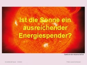 Ist die Sonne ein ausreichender Energiespender Spektrumderwissenschaft de