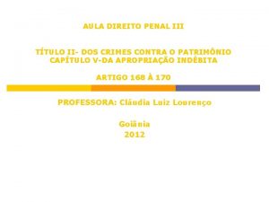 AULA DIREITO PENAL III TTULO II DOS CRIMES