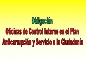 Fortalecer a las Oficinas de Control Interno en