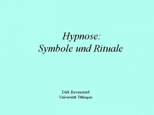 Hypnose Symbole und Rituale Dirk Revenstorf Universitt Tbingen