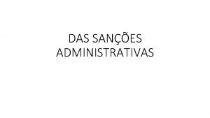 DAS SANES ADMINISTRATIVAS INTRODUO A fixao das Sanes