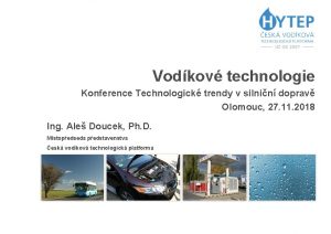 Vodkov technologie Konference Technologick trendy v silnin doprav