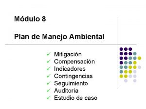 Mdulo 8 Plan de Manejo Ambiental Mitigacin Compensacin