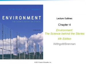 Lecture Outlines Chapter 4 Environment The Science behind
