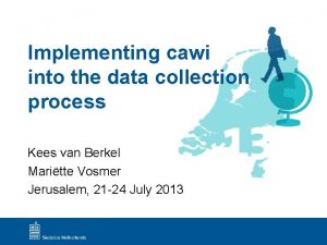 Cawi data collection