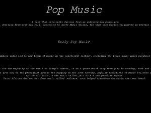 Pop Music A term that originally derives from