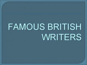 Most famous british writers