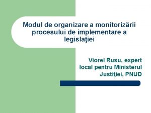 Modul de organizare a monitorizrii procesului de implementare