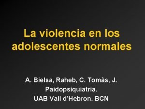 La violencia en los adolescentes normales A Bielsa