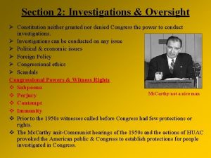 Section 2 Investigations Oversight Constitution neither granted nor