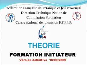 Fdration Franaise de Ptanque et Jeu Provenal Direction