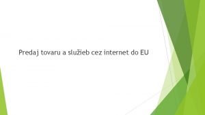 Predaj tovaru a sluieb cez internet do EU