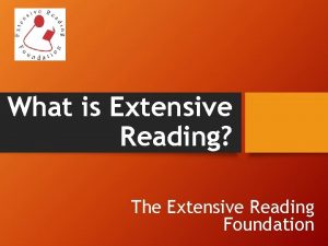 What is Extensive Reading The Extensive Reading Foundation