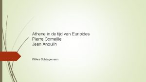 Athene in de tijd van Euripides Pierre Corneille