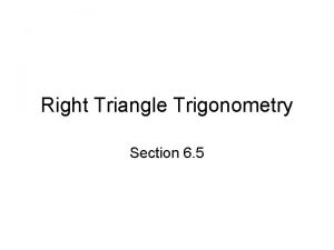 Right Triangle Trigonometry Section 6 5 Pythagorean Theorem