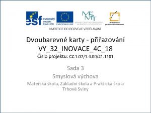 Dvoubarevn karty piazovn VY32INOVACE4 C18 slo projektu CZ