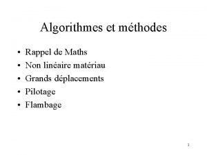 Algorithmes et mthodes Rappel de Maths Non linaire