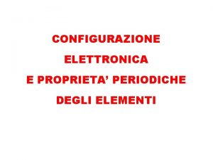 Configurazione elettronica elementi