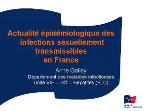 Actualit pidmiologique des infections sexuellement transmissibles en France