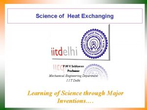 Science of Heat Exchanging P M V Subbarao