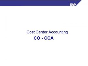 Cost Center Accounting CO CCA CENTRI DI COSTO