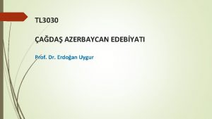 TL 3030 ADA AZERBAYCAN EDEBYATI Prof Dr Erdoan