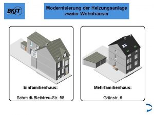Modernisierung der Heizungsanlage zweier Wohnhuser Einfamilienhaus Mehrfamilienhaus SchmidtBleibtreuStr