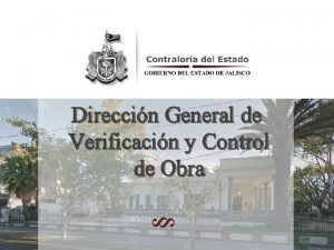Direccin General de Verificacin y Control de Obra