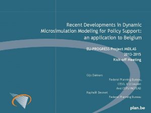 Recent Developments in Dynamic Microsimulation Modeling for Policy