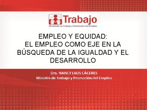 EMPLEO Y EQUIDAD EL EMPLEO COMO EJE EN