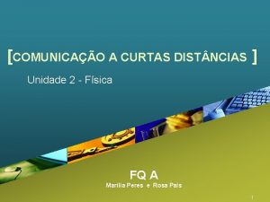 COMUNICAO A CURTAS DIST NCIAS Unidade 2 Fsica