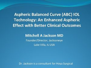 Aspheric Balanced Curve ABC IOL Technology An Enhanced