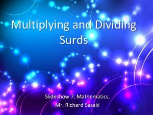 Multiplying and Dividing Surds Slideshow 7 Mathematics Mr