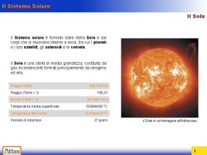 Il Sistema Solare Il Sole Il Sistema solare