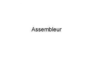 Assembleur Niveaux de programmation Niveaux de programmation circuit