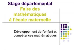 Stage dpartemental Faire des mathmatiques lcole maternelle Dveloppement