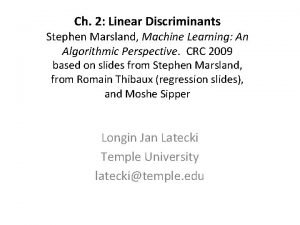 Ch 2 Linear Discriminants Stephen Marsland Machine Learning