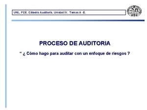 UNL FCE Ctedra Auditora Unidad IV Temas A